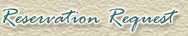 Reservation Request